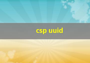 csp uuid